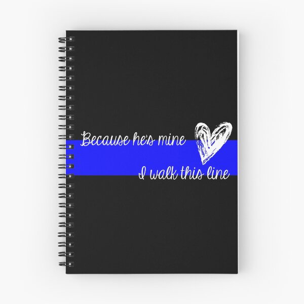 Item preview, LEO Wife Thin Blue Line - Because he's mine I walk this line designed and sold by Chandler Milillo.