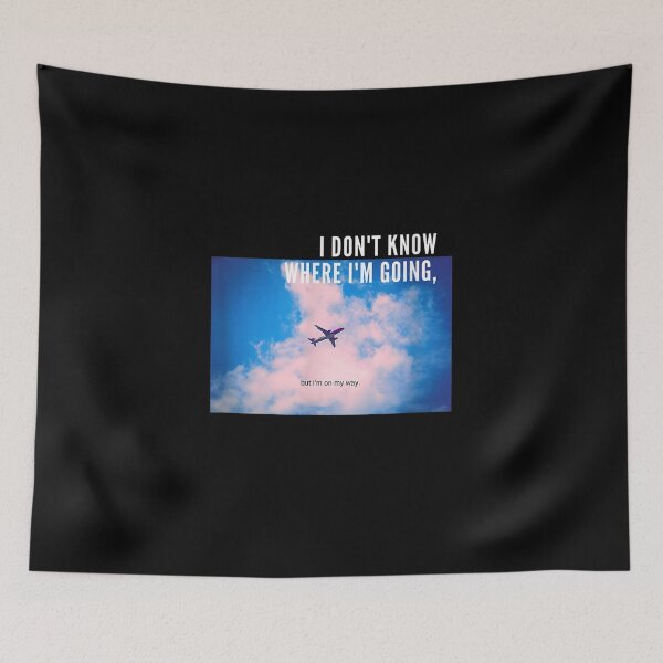 Item preview, I Don't Know Where I'm Going But I'm On My Way  designed and sold by beatabea.