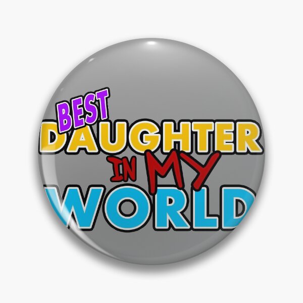 Item preview, BEST DAUGHTER IN MY WORLD designed and sold by Gnfree.