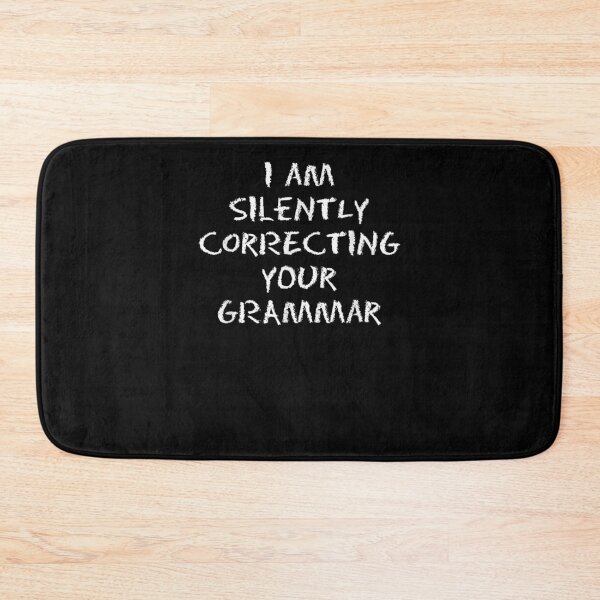 Item preview, I Am Silently Correcting Your Grammar Fun English Language  designed and sold by beatabea.