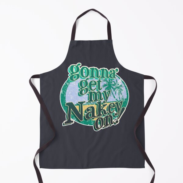 Item preview, Gonna' get my Nakey on! Naturism Naturist Nudist Lifestyle designed and sold by NaturistGifts.