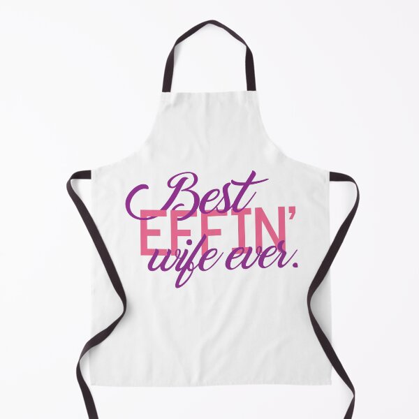 Item preview, Best Effin Wife Ever  designed and sold by MyPartyShirt.