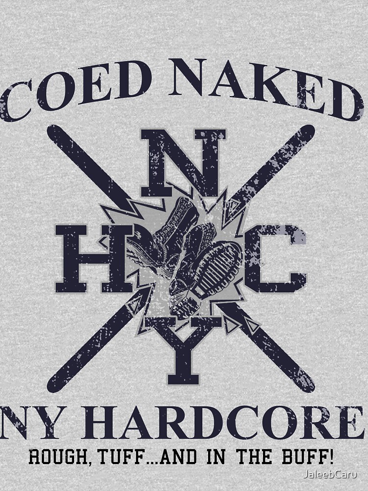 Coed Naked Nyhc T Shirt Von Jaleebcaru Redbubble 