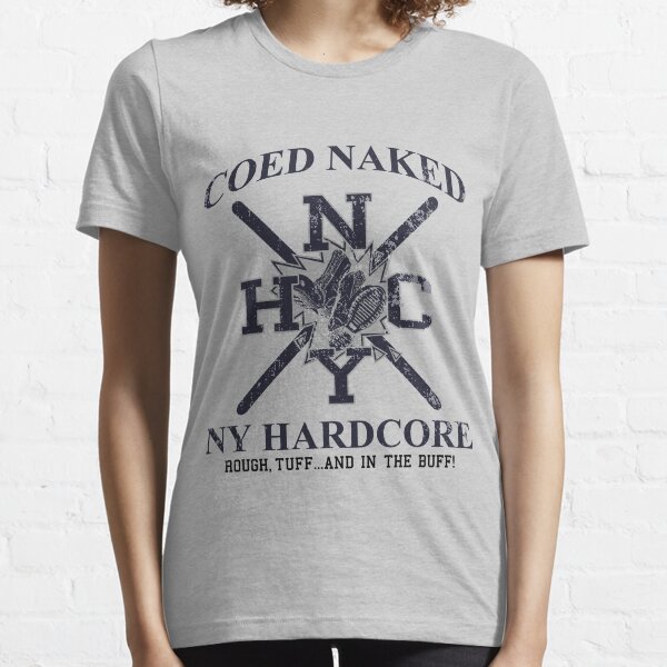 Coed Naked NYHC Essential T-Shirt