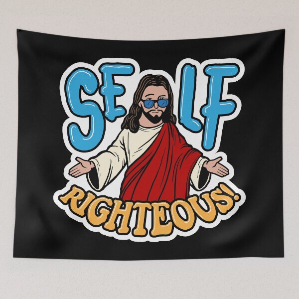 Item preview, Self-Righteous! designed and sold by BaddestShirt.