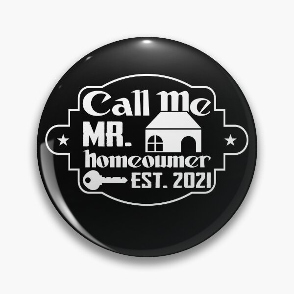 Item preview, Call Me Mr Home Owner Est 2021 designed and sold by Zeevla.