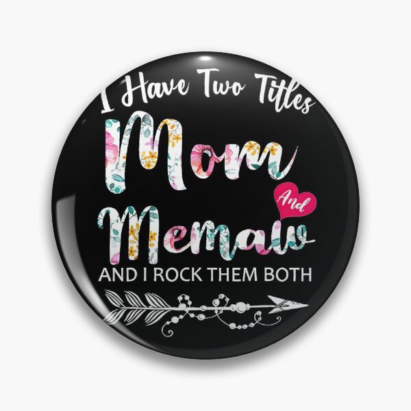 Item preview, I Have Two Titles Mom And Memaw Flowers Floral Mother's Day designed and sold by robtkatch86.