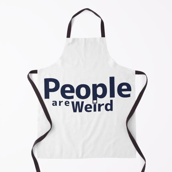 Item preview, People are weird designed and sold by TheTrueOne.