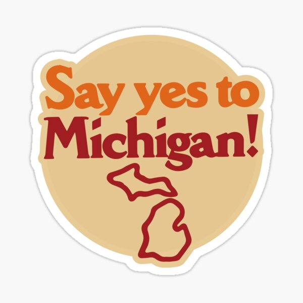 Item preview, say yes to michigan design designed and sold by cangurojoe.
