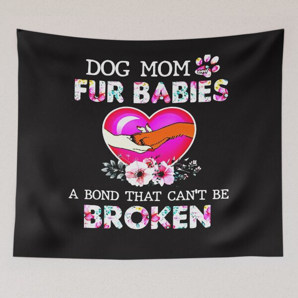 Item preview, dog mom fu babies a bond that cant be broken designed and sold by Bichthao81.
