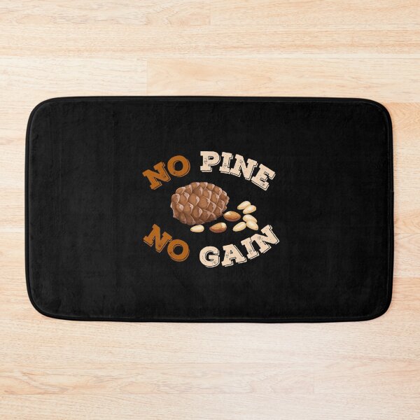 Item preview, No Pine No Gain designed and sold by leBoosh-Designs.