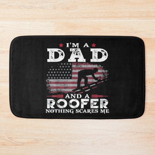 Item preview, I'm A Dad And A Roofer Nothing Scares Me | Gift For The Father's Day designed and sold by ThuyPhamStore.