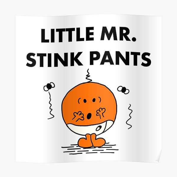 Sr. Stink Pants Póster