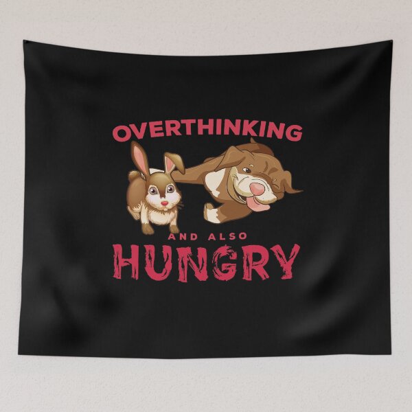 Item preview, Overthinking and also Hungry Dog Eat Hare designed and sold by OmmeDesigns.