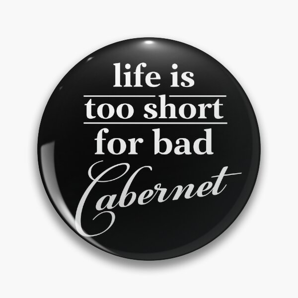 Item preview, Life is too short for bad Cabernet wine designed and sold by angelisart.