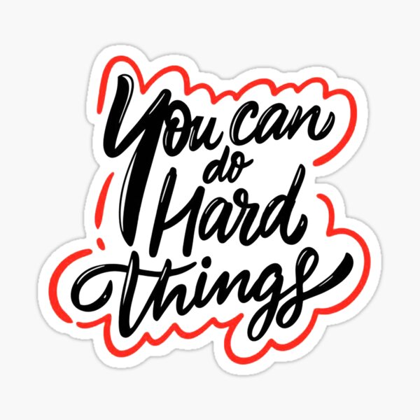 Encouraging Inspirational Stickers Waterproof Vinyl Decals You Can Do Hard  Things 