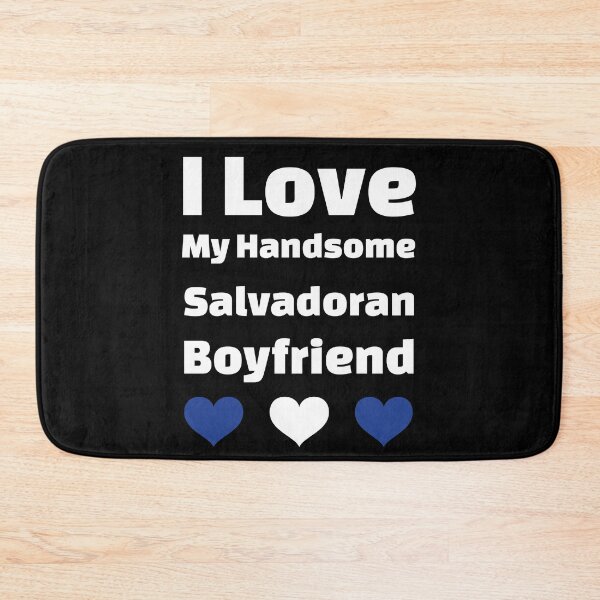 Item preview, I Love My Handsome Salvadoran Boyfriend - El Salvador Boyfriend designed and sold by DiceNLDesigns.