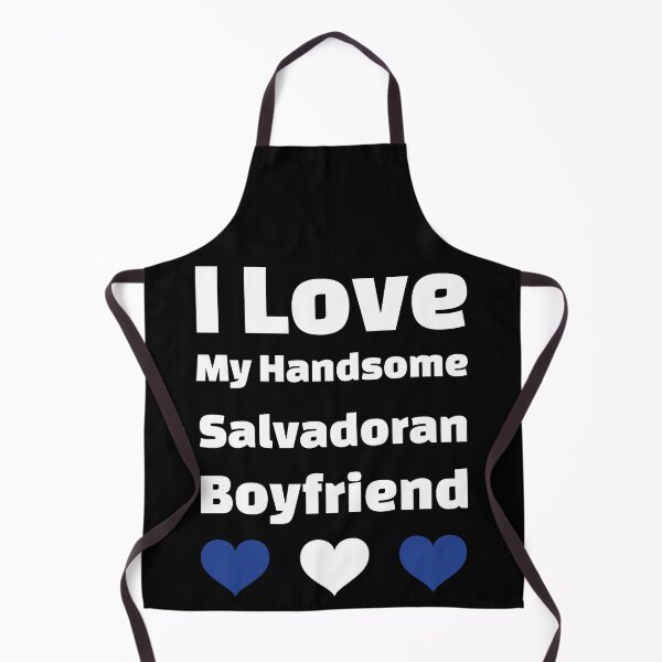 Item preview, I Love My Handsome Salvadoran Boyfriend - El Salvador Boyfriend designed and sold by DiceNLDesigns.