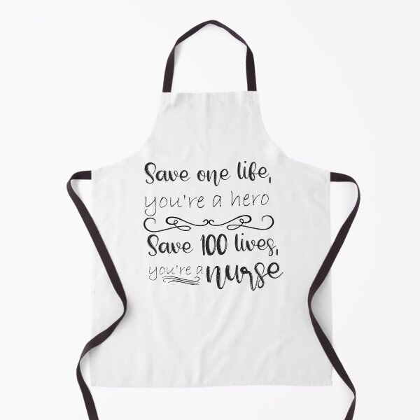 Item preview, Save One Life You're A Hero Save A 100 Lives You're a Nurse designed and sold by ThebestArtshop.