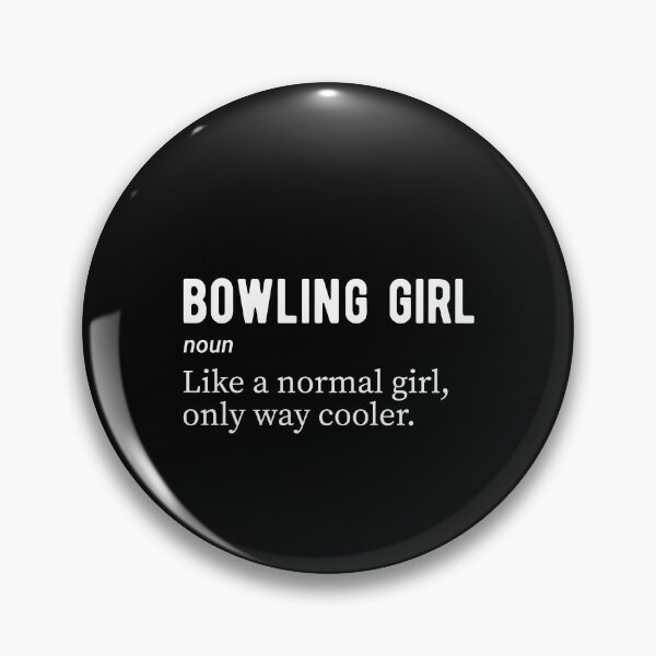 Item preview, Bowling Girl Noun Definition Funny Bowler designed and sold by Scratches Tees.