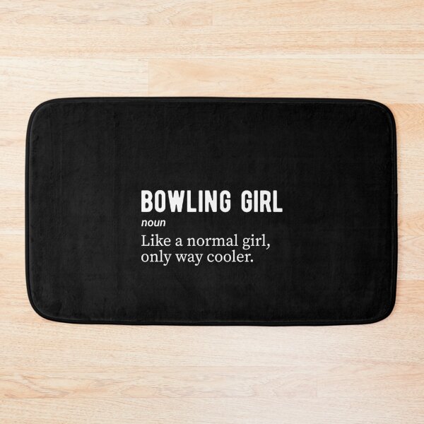 Item preview, Bowling Girl Noun Definition Funny Bowler designed and sold by Scratches Tees.