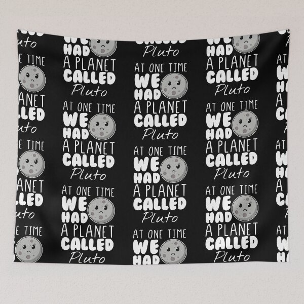 Item preview, Pluto Planet Humorous Galaxy Joke designed and sold by Scratches Tees.