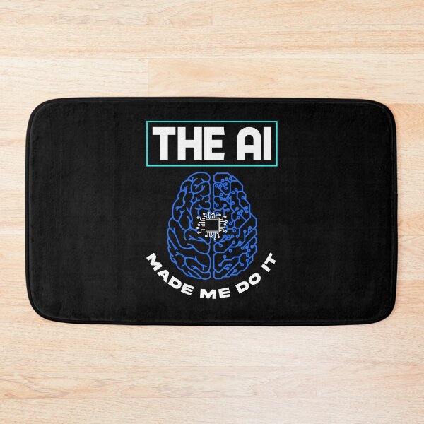Item preview, The Artificial Intelligence Made Me Do It Machine Learning designed and sold by ShopTheStyle.