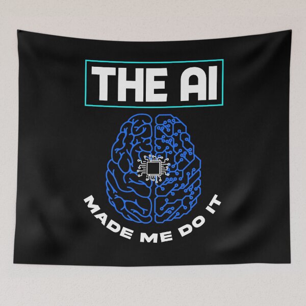 Item preview, The Artificial Intelligence Made Me Do It Machine Learning designed and sold by ShopTheStyle.