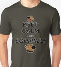 Keep Calm and SQUIRREL Unisex T-Shirt