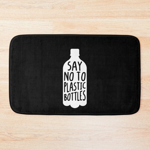 Item preview, No To Plastic Bottles Nature Appreciation designed and sold by Scratches Tees.