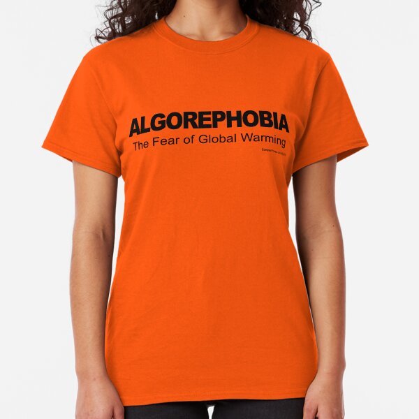 ALGOREPHOBIA Classic T-Shirt