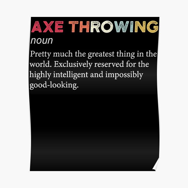 "Axe Throwing Vintage Noun Definition" Poster by Yosefka20 Redbubble