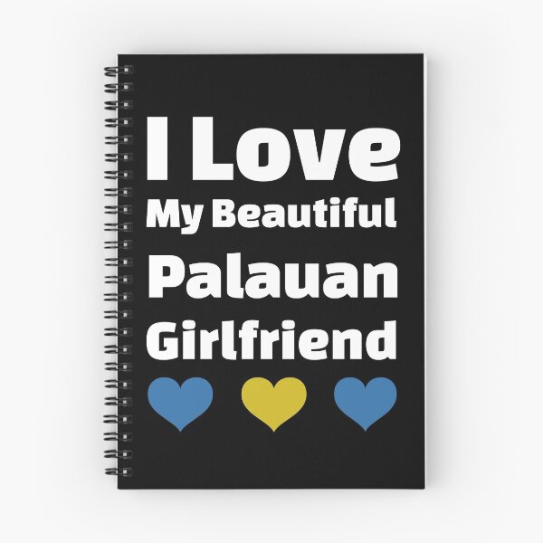 Item preview, I Love My Beautiful Palauan Girlfriend - Palau Girlfriend designed and sold by DiceNLDesigns.