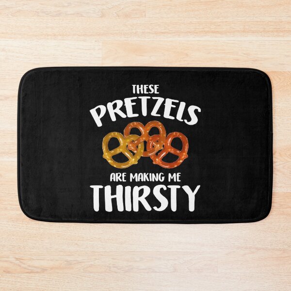 Item preview, Pretzel Lover - These Pretzels Are Making Me Thirsty designed and sold by Dressed For  Duty.