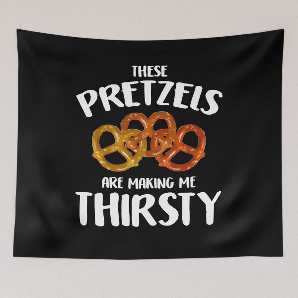Item preview, Pretzel Lover - These Pretzels Are Making Me Thirsty designed and sold by Dressed For  Duty.