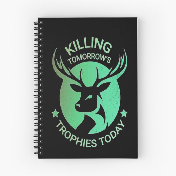 Item preview, Killing Tomorrow's Trophies Today - Deer Hunting Lovers Gift  designed and sold by AYACHI90.