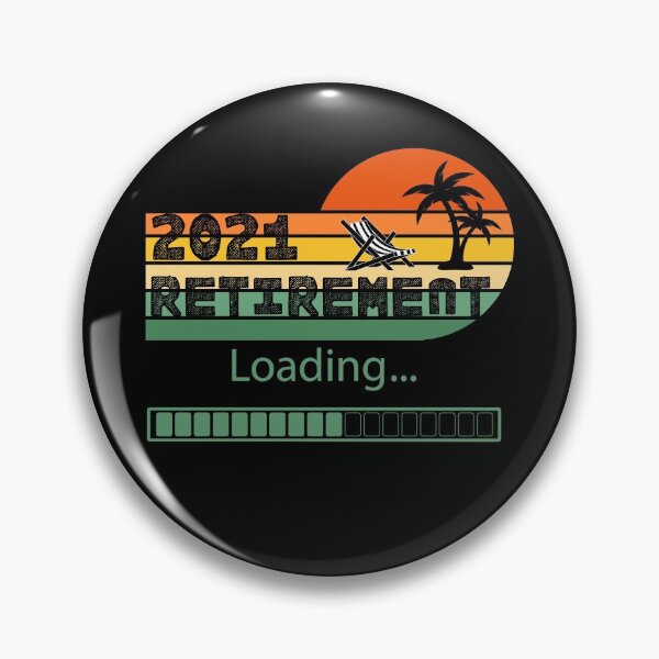 Item preview, 2021 Retirement Loading - Funny Pre-Retirement designed and sold by Passion Isles.