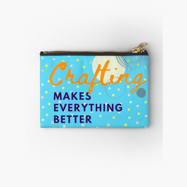 Item preview, Crafting makes everything better and bright designed and sold by Manoroma.