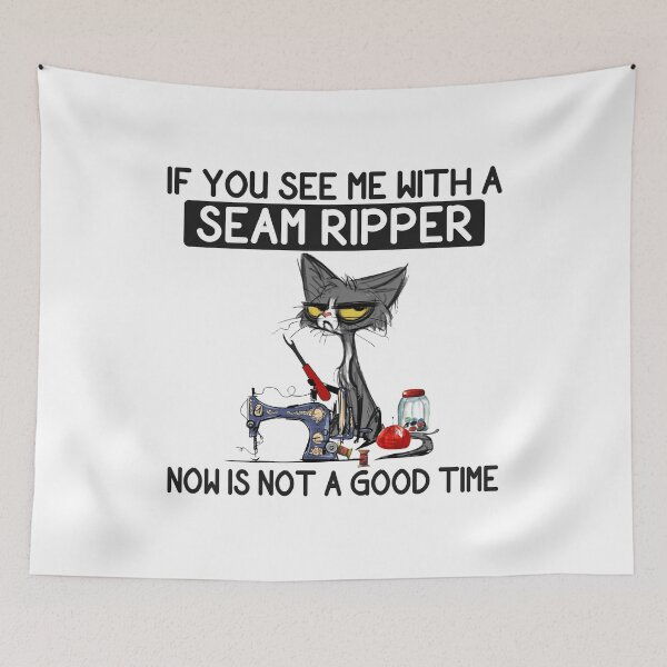 Item preview, If You See Me With A Seam Ripper designed and sold by shlebah.