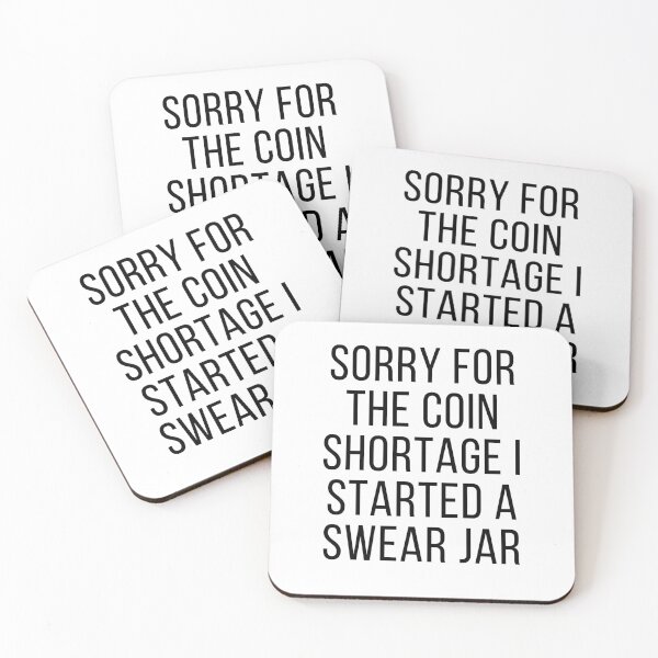 Item preview, For The Coin Shortage I Started A Swear Jar Funny meme designed and sold by Live  Today.