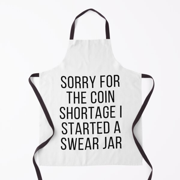 Item preview, For The Coin Shortage I Started A Swear Jar Funny meme designed and sold by Live Today.