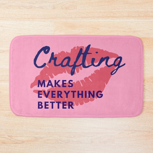 Item preview, Crafting makes everything better in love and life designed and sold by Manoroma.
