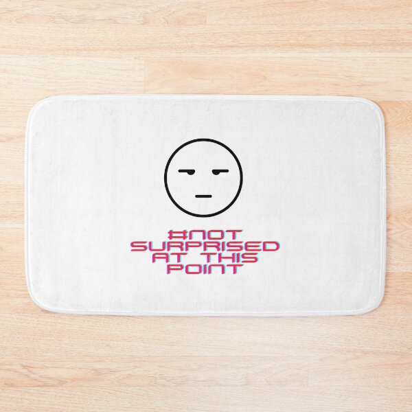 Item preview, Not Surprised designed and sold by Tes331.