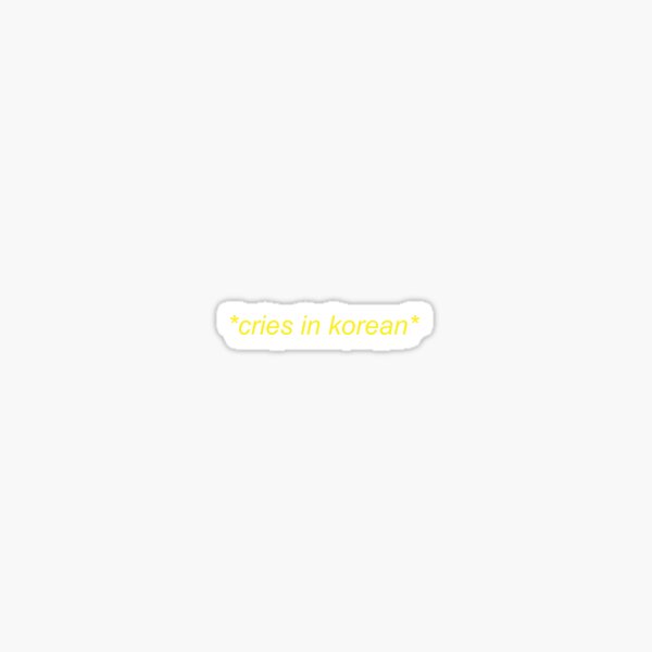 cries-in-korean-meme-sticker-for-sale-by-soursoul99-redbubble