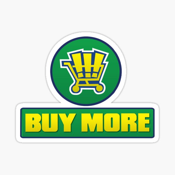 Item preview, Buy More designed and sold by jungturx.