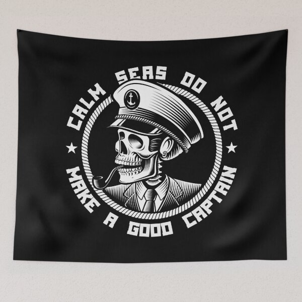 Item preview, Sea Captain Calm Seas Do Not Make A Good Captain designed and sold by Parkerzz.