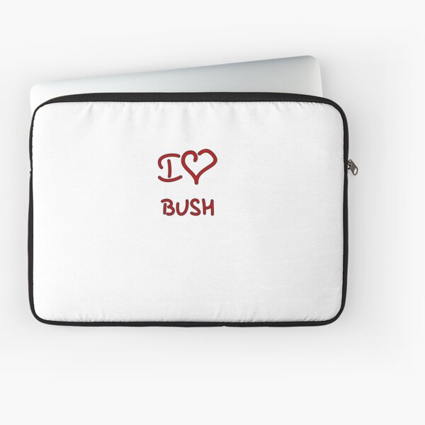 Item preview, I Love Bush designed and sold by Tricir.