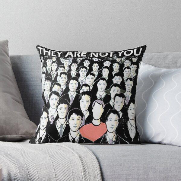 They Are Not You Throw Pillow