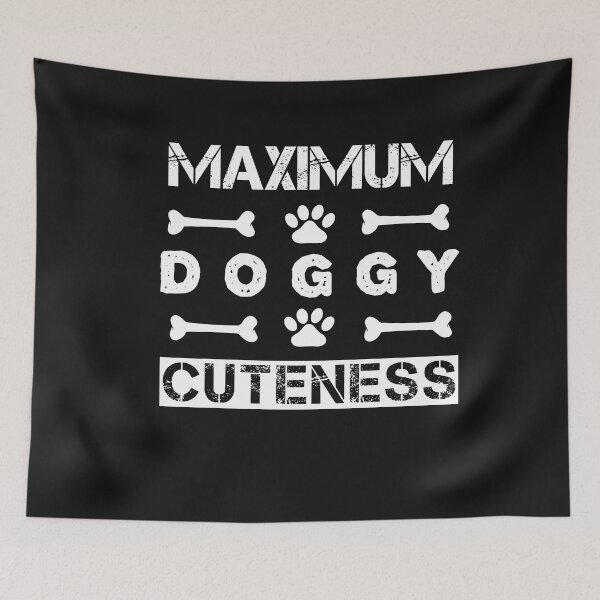 Item preview, Maximum Doggy Cuteness - Dog Lover designed and sold by SharpThreadZ.