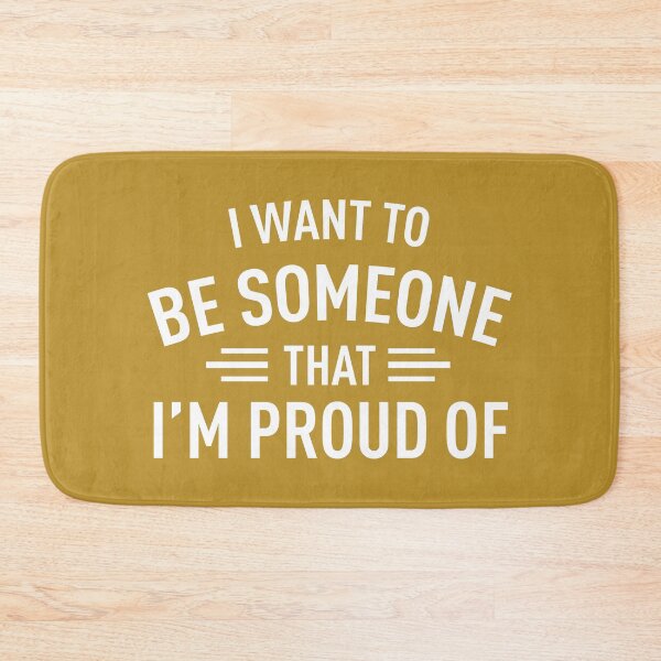 Item preview, I Want To Be Someone That I'm Proud Of (Gold Yellow) designed and sold by FilipeFerreira.